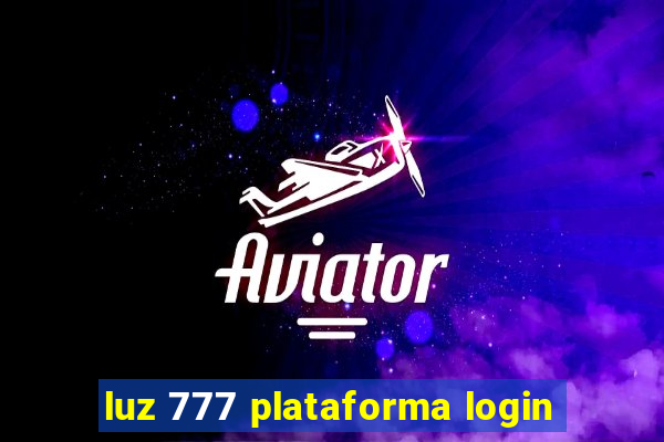 luz 777 plataforma login